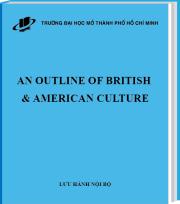 Văn hóa Anh - Mỹ (An outline of British & American culture)