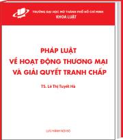 Pháp luật về hoạt động thương mại & giải quyết tranh chấp