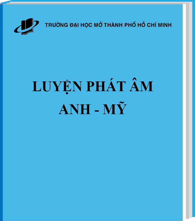 Luyện phát âm Anh - Mỹ