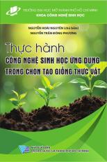 Thực hành Công nghệ sinh học ứng dụng trong chọn tạo giống thực vật